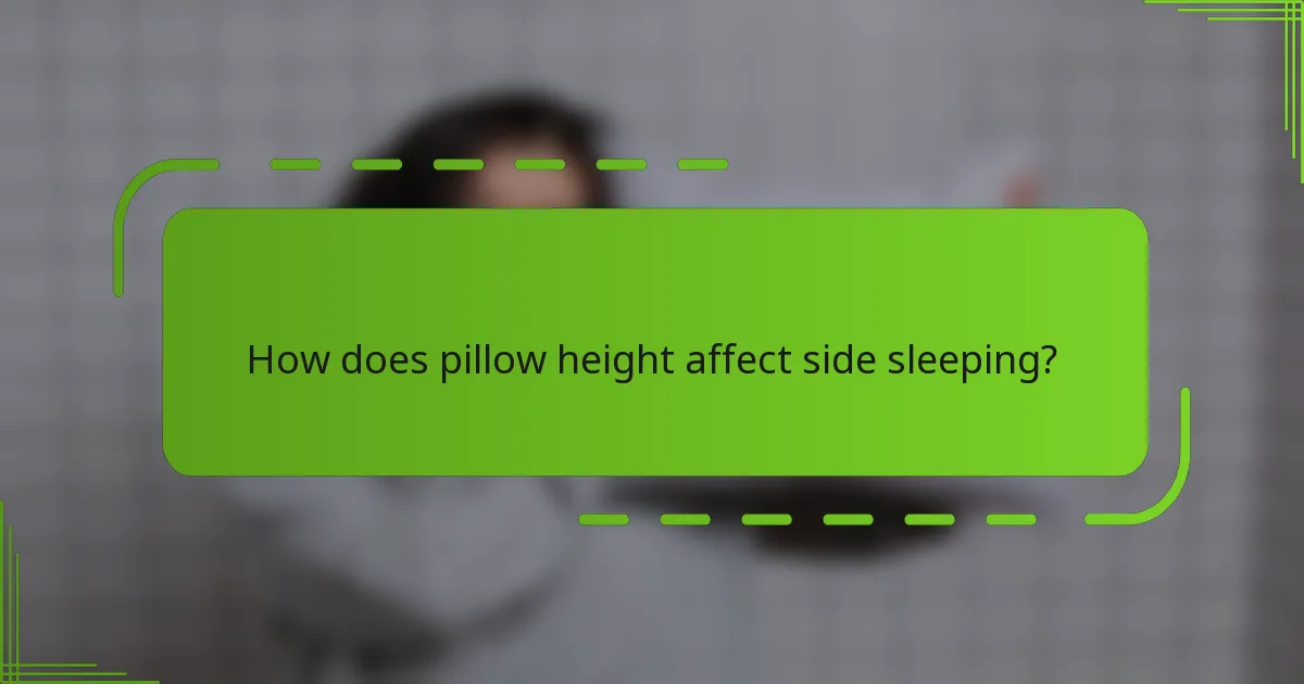 How does pillow height affect side sleeping?