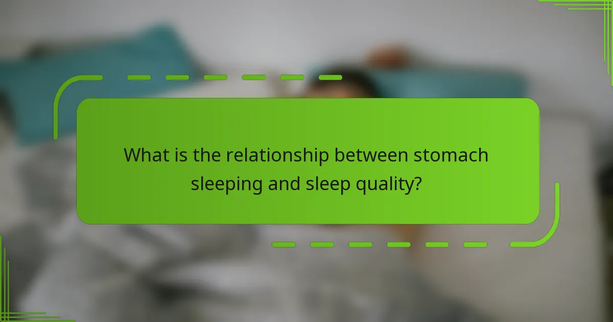 What is the relationship between stomach sleeping and sleep quality?