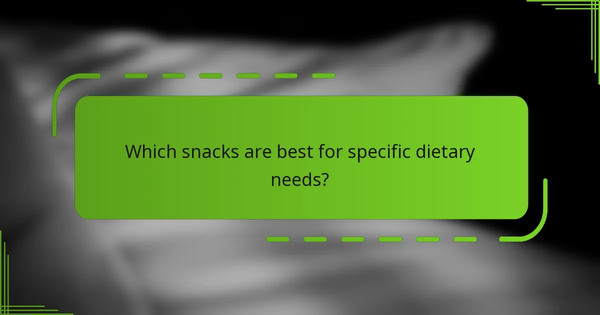 Which snacks are best for specific dietary needs?
